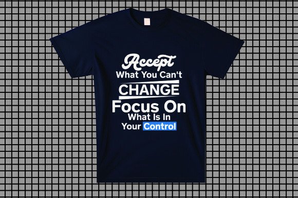 Accept What You Can’t Change. Focus on W
