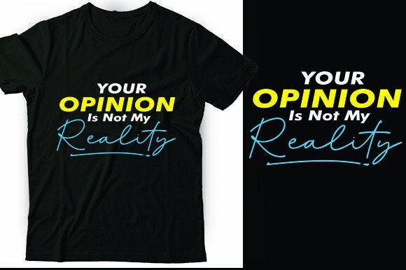 Your Opinion Is Not My Reality: A Bold Statement That Sparks Clarity, Confidence, and Creative Freedom